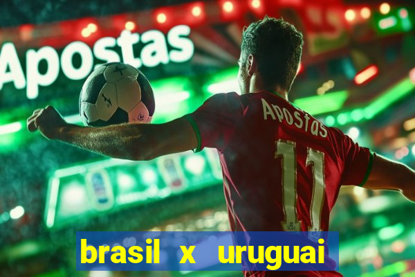 brasil x uruguai ao vivo multicanais